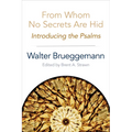 From Whom No Secrets Are Hid: Introducing the Psalms