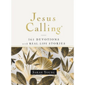 Jesus Calling, 365 Devotions with Real-Life Stories, Hardcover, with Full Scriptures: Encouragement and Reassurance for Daily Life (a 365-Day Devotion