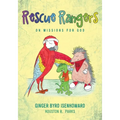 Rescue Rangers: On Missions for God