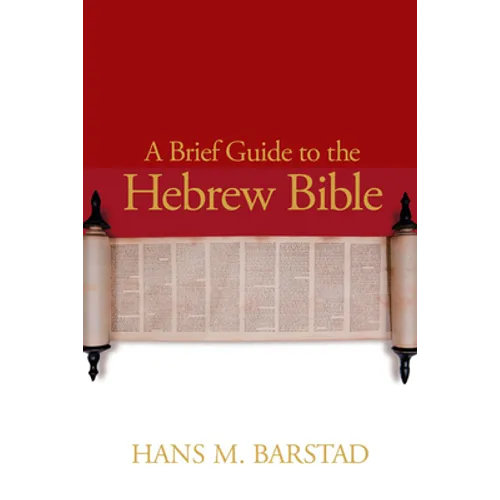 A Brief Guide to the Hebrew Bible