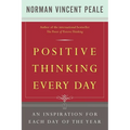 Positive Thinking Every Day: An Inspiration for Each Day of the Year