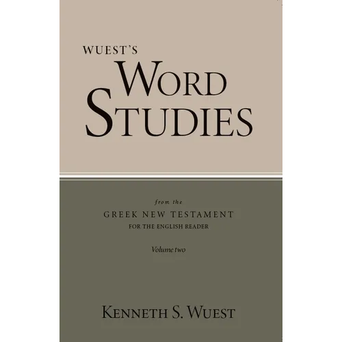 Word Studies in the Greek New Testament, volume 2