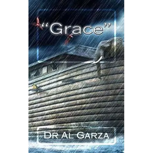 "Grace": It Is NOT What You Think