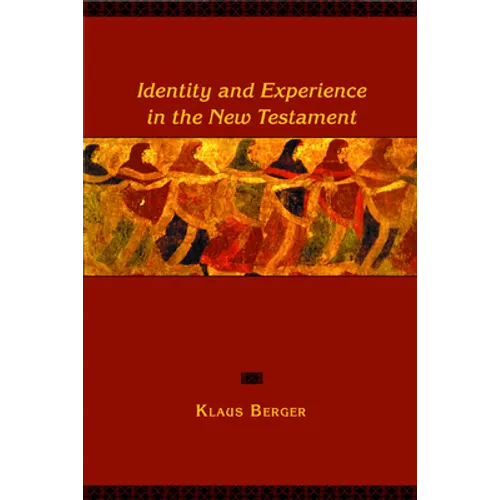 Identity and Experience in the New Testament
