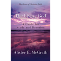 The Living God: A Guide for Study and Devotion