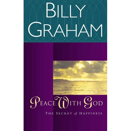 The Peace with God: The Secret of Happiness (Revised)