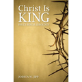 Christ Is King: Paul's Royal Ideology