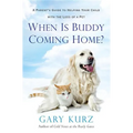 When Is Buddy Coming Home?
