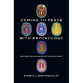 Coming to Peace with Psychology: What Christians Can Learn from Psychological Science