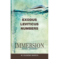 Immersion Bible Studies: Exodus, Leviticus, Numbers