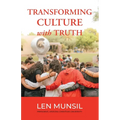 Transforming Culture with Truth Second Edition