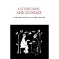 Cistercians and Cluniacs: St. Bernard's Apologia to Abbot William Volume 1