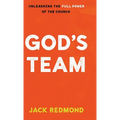 God's Team: Unleashing the Full Power of the Church