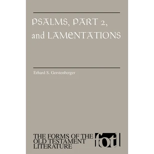 Psalms, Part 2 and Lamentations