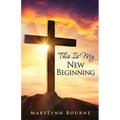 This Is My New Beginning