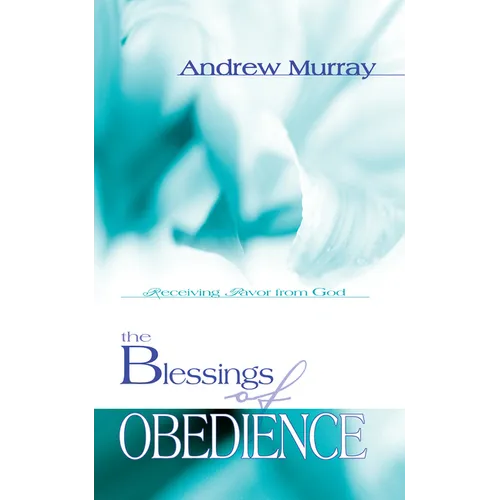 The Blessings of Obedience