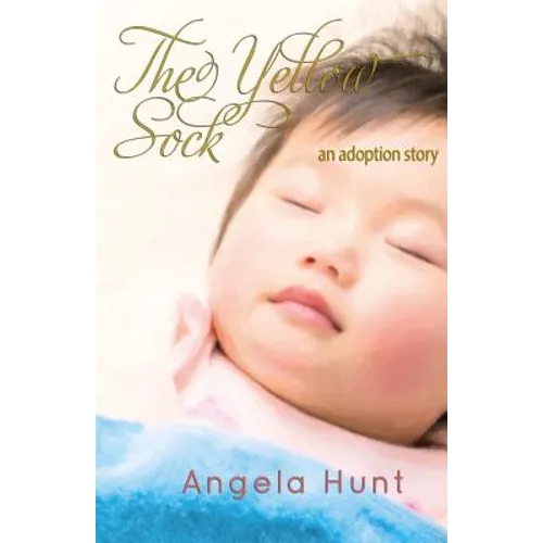 The Yellow Sock: an adoption story