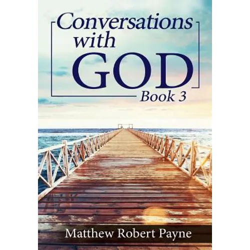 Conversations with God Book 3: Let's get Real!