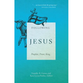 Following Jesus: Prophet, Priest, King