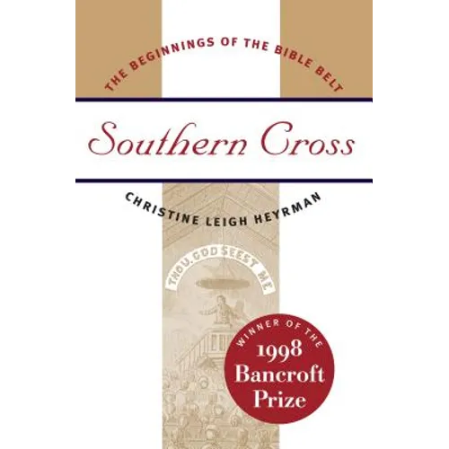 Southern Cross: The Beginnings of the Bible Belt