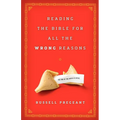 Reading the Bible for All the Wrong Reasons
