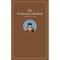 The Presbyterian Handbook, Revised Edition