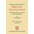Principles and Problems of Biblical Translation: Some Reformation Controversies and Their Background