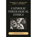 Catholic Theological Ethics: Ancient Questions, Contemporary Responses
