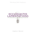 Ecclesiastes/Lamentations: A Commentary in the Wesleyan Tradition