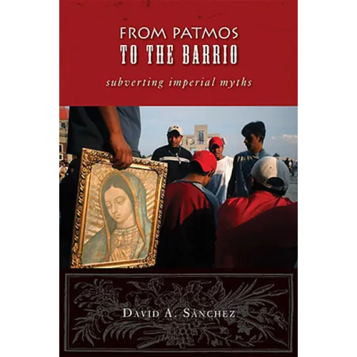 From Patmos to the Barrio: Subverting Imperial Myths