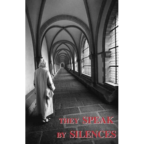 They Speak by Silences
