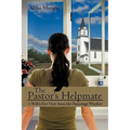 The Pastor's Helpmate: A Wife's-Eye View from the Parsonage Window