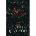 I Still Love You