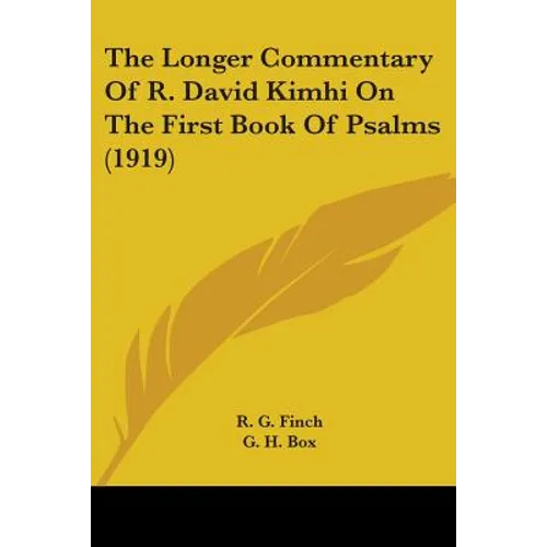 The Longer Commentary Of R. David Kimhi On The First Book Of Psalms (1919)