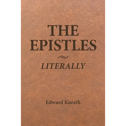 The Epistles Literally