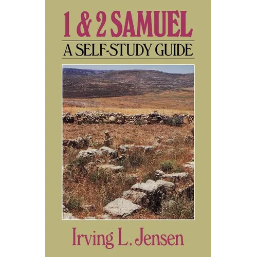 First & Second Samuel- Jensen Bible Self Study Guide