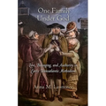 One Family Under God: Love, Belonging, and Authority in Early Transatlantic Methodism