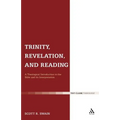 Trinity, Revelation, and Reading: A Theological Introduction to the Bible and Its Interpretation