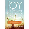 The Joy in Praising God