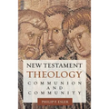 New Testament Theology: Communion and Community