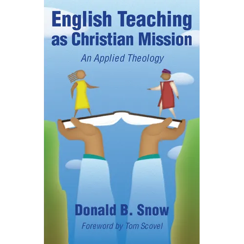 English Teaching as Christian Mission: An Applied Theology