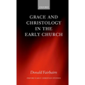 Grace and Christology in the Early Church