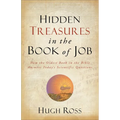 Hidden Treasures in the Book of Job: How the Oldest Book in the Bible Answers Today's Scientific Questions