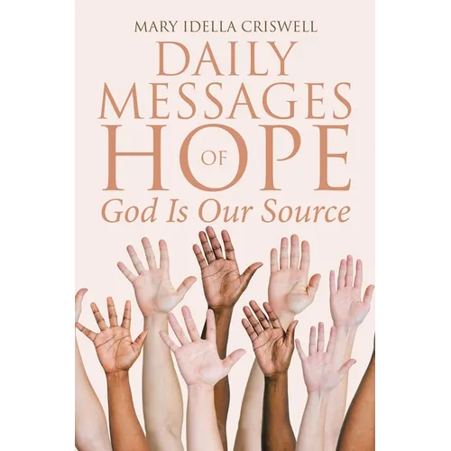 Daily Messages of Hope: God Is Our Source