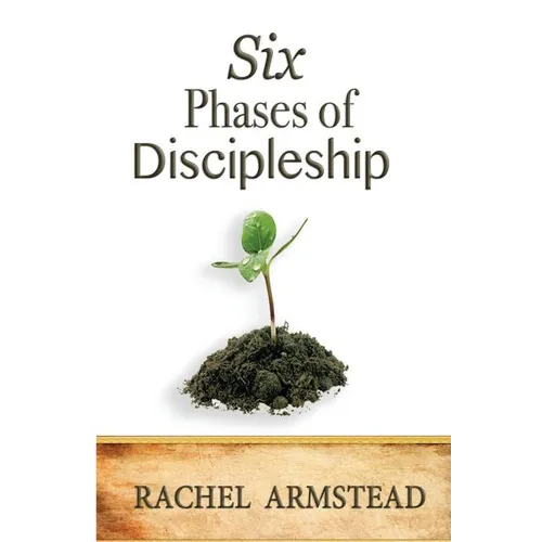 Six Phases Of Discipleship