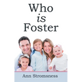 Who Is Foster