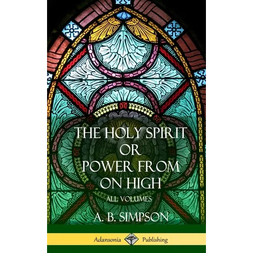 'The Holy Spirit' or 'Power from on High': All Volumes (Hardcover)