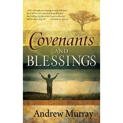 Covenants and Blessings