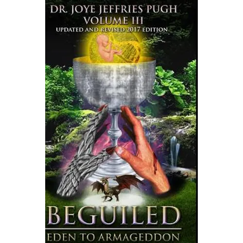 Beguiled: Eden to Armageddon Volume 3