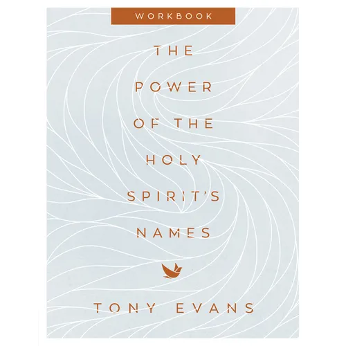 The Power of the Holy Spirit's Names Workbook